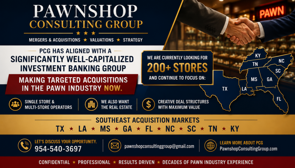 Pawnshop Consulting Group Southeast pawn shop acquisition opportunities for single-store and multi-store operators