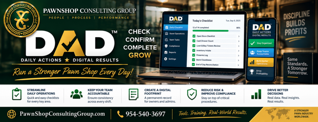 DAD pawnshop operations management system by Pawnshop Consulting Group for daily checklists, accountability and digital operational records
