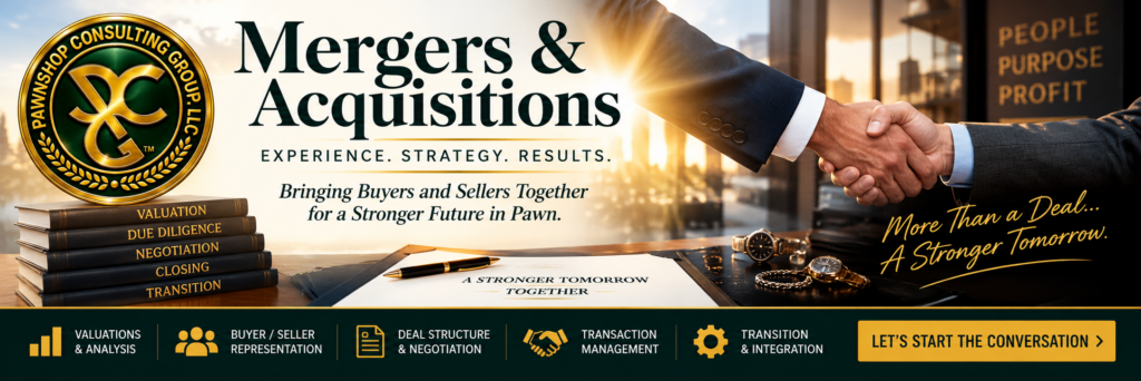 Pawn shop mergers and acquisitions advisory services from Pawnshop Consulting Group
