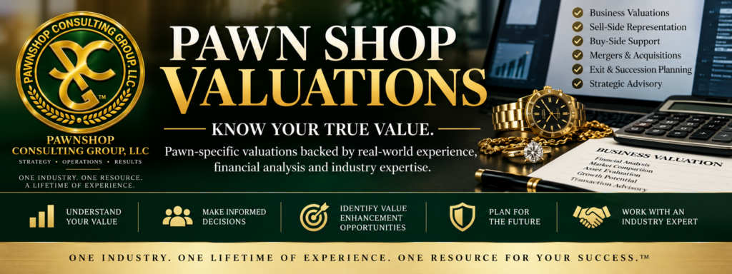 Pawn shop valuations from Pawnshop Consulting Group